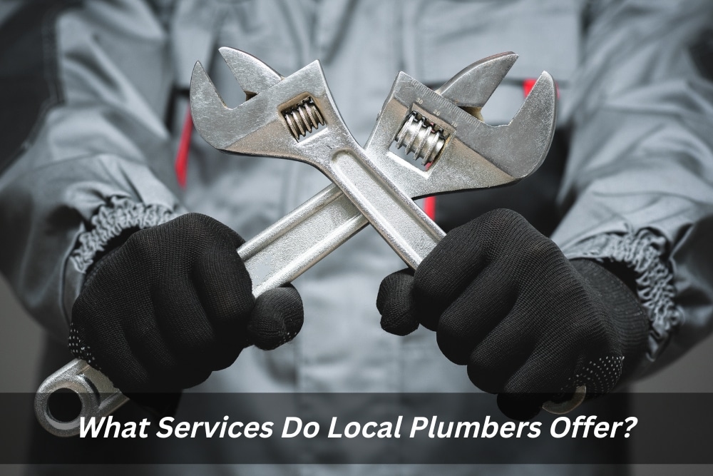 Image presents What Services Do Local Plumbers Offer