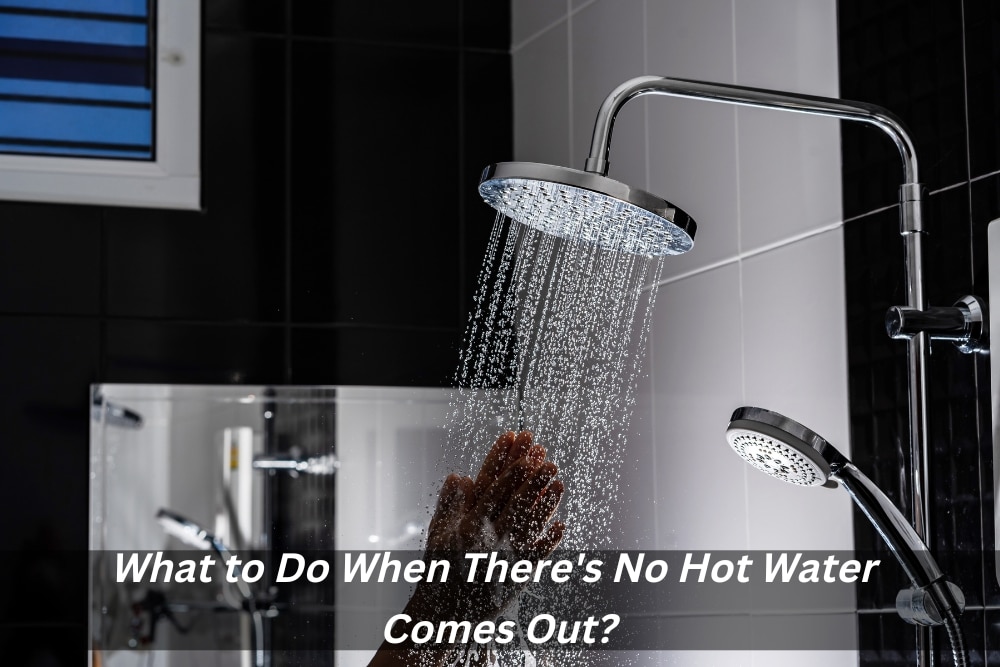 Image presents What to Do When There's No Hot Water Comes Out