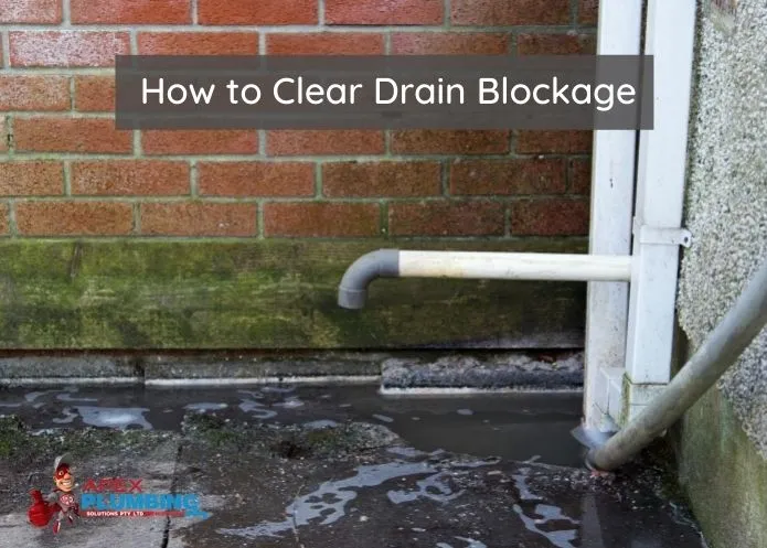 Image presents How to Clear Drain Blockage