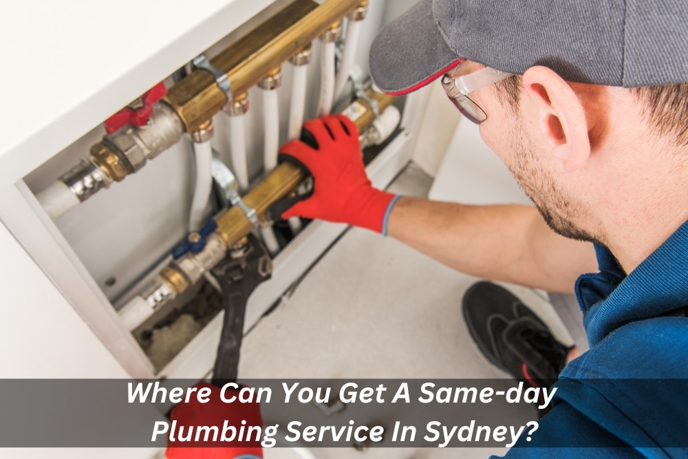 Image presents Where Can You Get A Same-day Plumbing Service In Sydney
