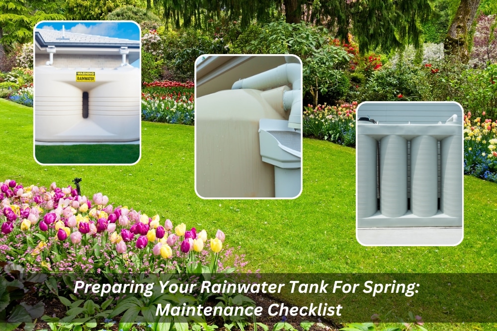 Image presents Preparing Your Rainwater Tank For Spring Maintenance Checklist